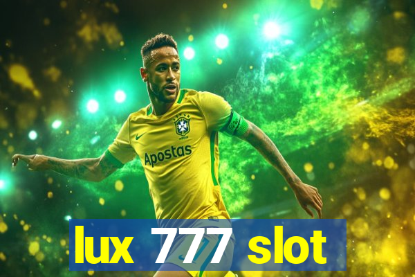 lux 777 slot