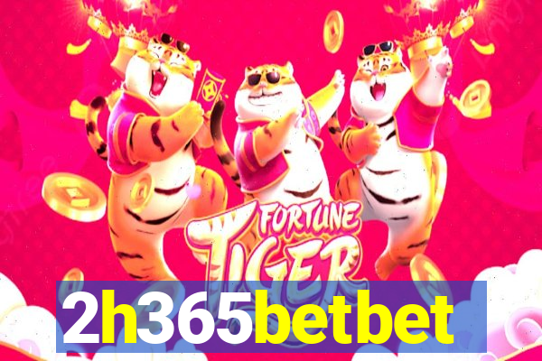 2h365betbet