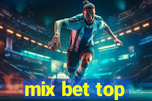 mix bet top