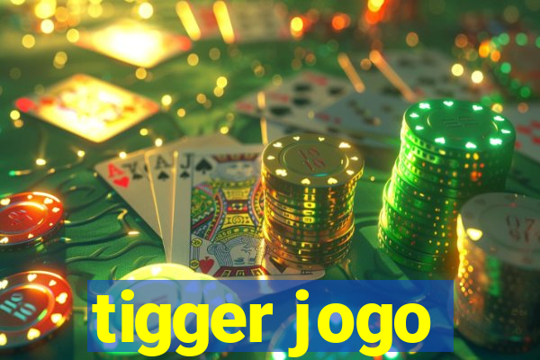 tigger jogo