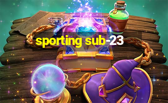 sporting sub-23