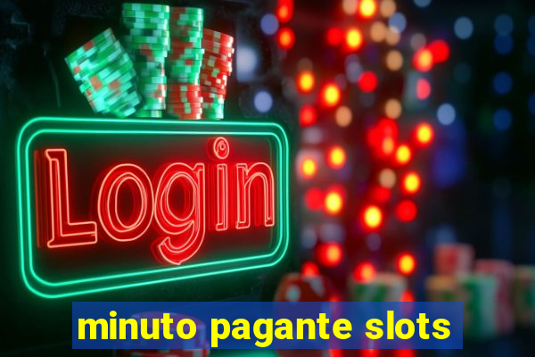 minuto pagante slots