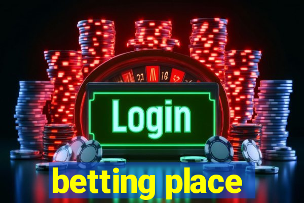 betting place