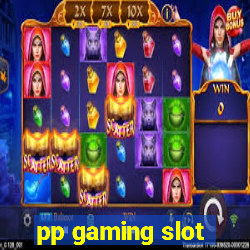 pp gaming slot