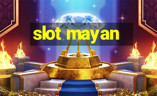 slot mayan