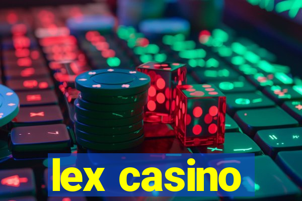 lex casino