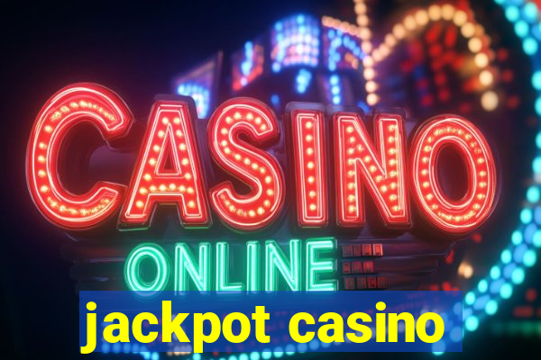 jackpot casino