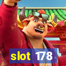 slot 178