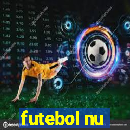 futebol nu