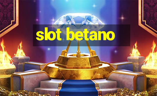 slot betano