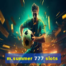 m.summer 777 slots