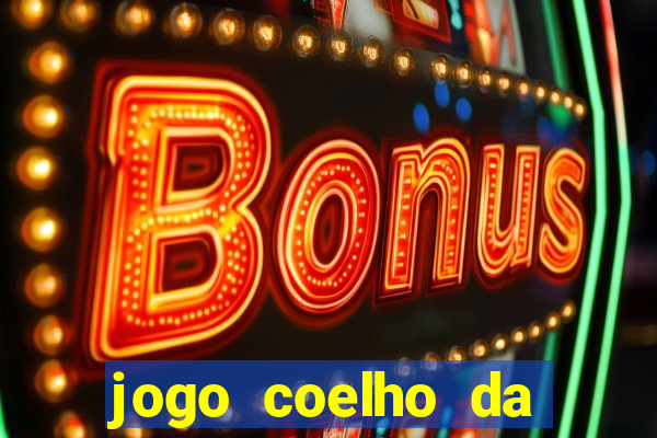 jogo coelho da fortuna demo