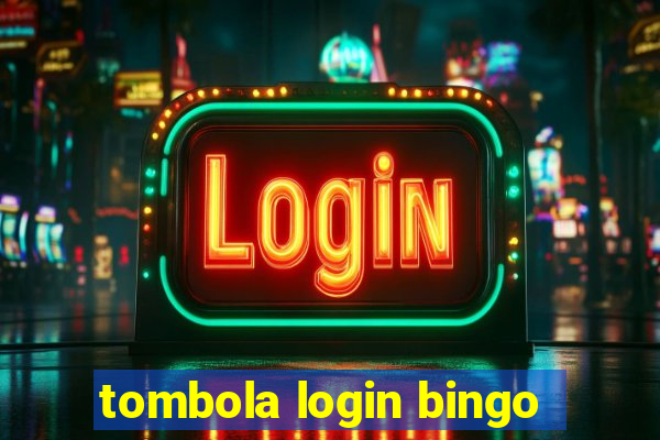 tombola login bingo