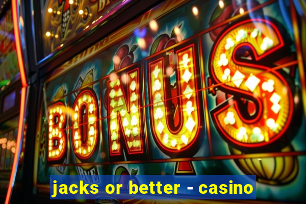 jacks or better - casino