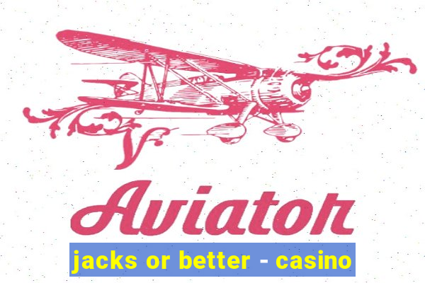 jacks or better - casino