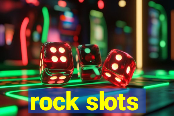 rock slots