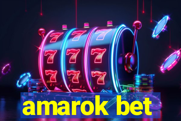 amarok bet