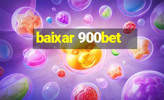 baixar 900bet