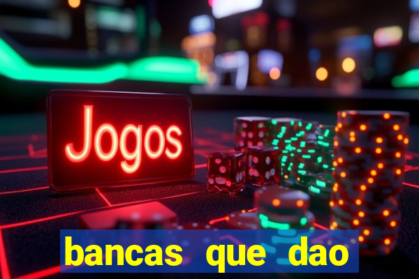 bancas que dao bonus no cadastro