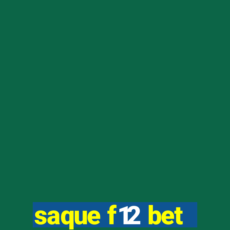 saque f12 bet