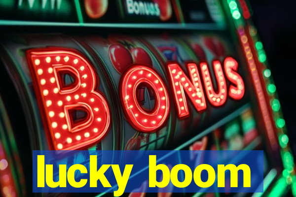 lucky boom