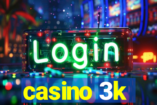 casino 3k