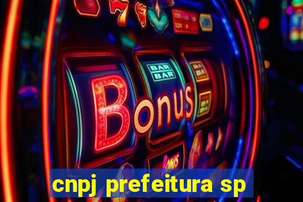 cnpj prefeitura sp