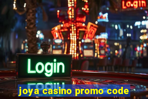 joya casino promo code