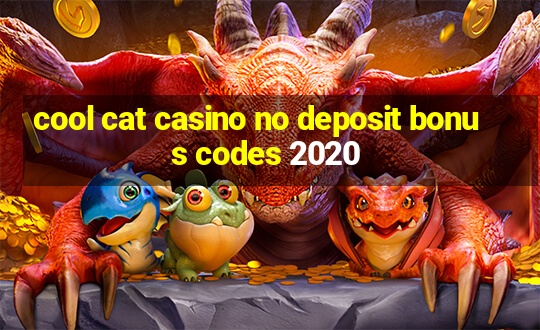 cool cat casino no deposit bonus codes 2020