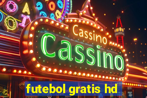 futebol gratis hd