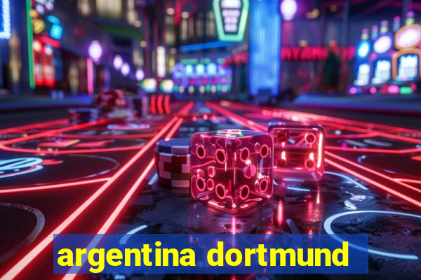 argentina dortmund