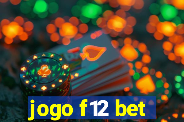 jogo f12 bet