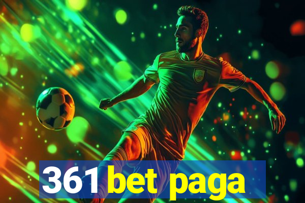 361 bet paga