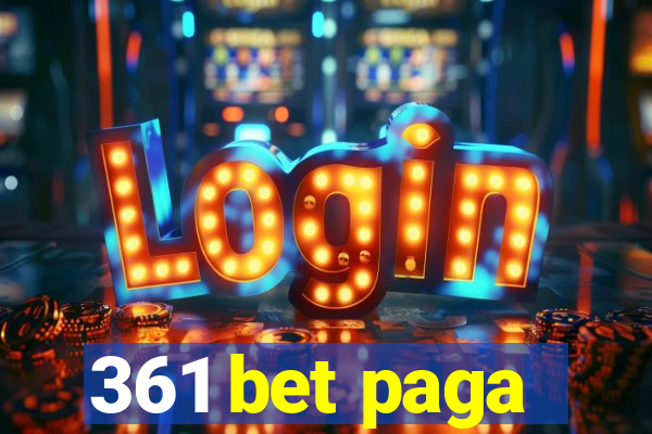 361 bet paga