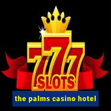 the palms casino hotel