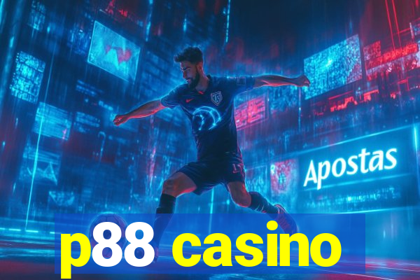 p88 casino