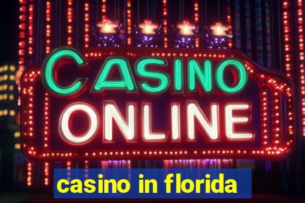 casino in florida