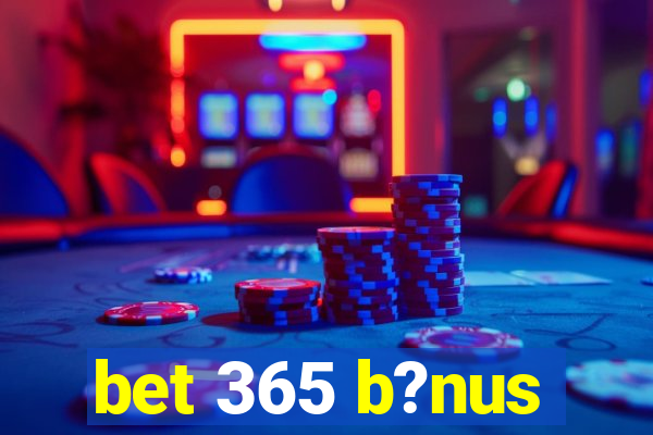 bet 365 b?nus