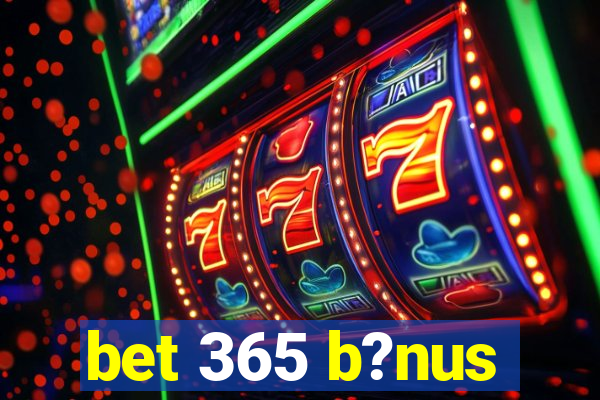 bet 365 b?nus