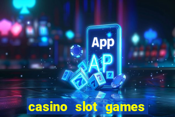 casino slot games for fun