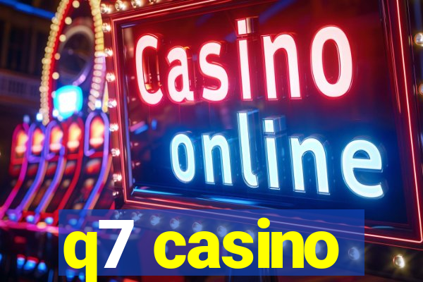 q7 casino