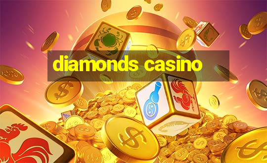 diamonds casino