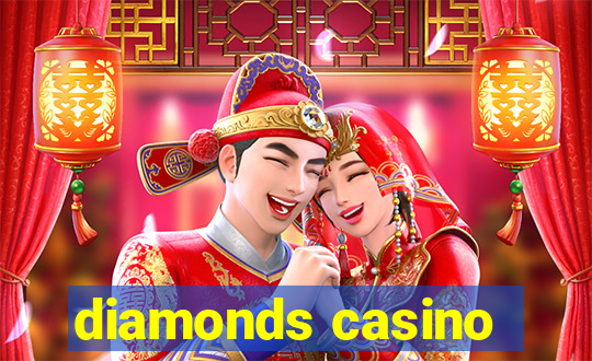 diamonds casino