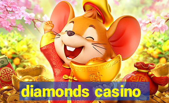 diamonds casino