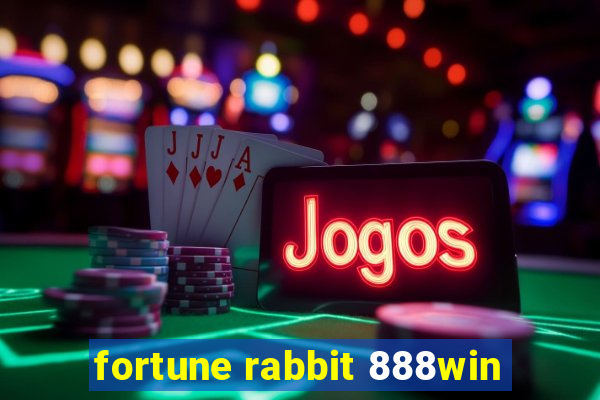 fortune rabbit 888win