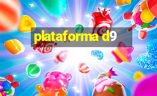 plataforma d9