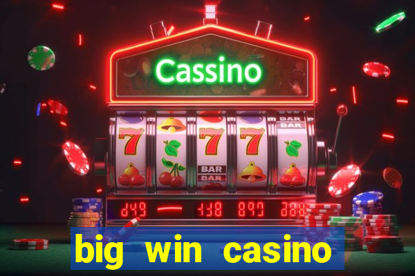 big win casino online login