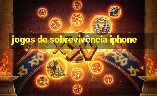 jogos de sobrevivência iphone