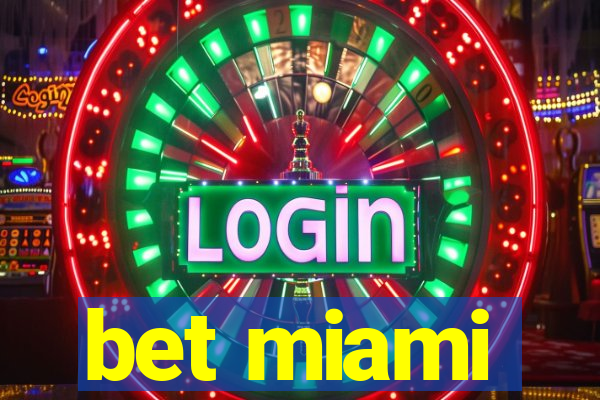 bet miami