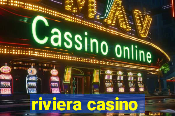 riviera casino